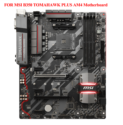 100 Tested FOR MSI B350 TOMAHAWK PLUS AM4 Motherboard 64GB DDR4 VGA DVI