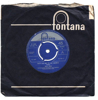 JULIE FELIX - THAT'S NO WAY TO SAY GOODBYE 7'' 45 Vinyl Rare Single Leonard Cohen