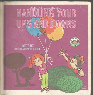 Weekly Reader Books Present Handling Your Ups And Downs A Children s Book about 