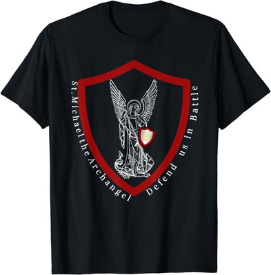 BEST TO BUY St. Michael The Archangel Defend Us in Battle Christian Gift T-Shirt