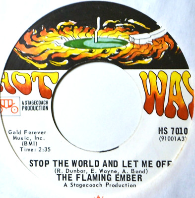 Flaming Ember Stop the World and Let Me Off 45 7'' Vinyl Soul Oldies -Coupons!