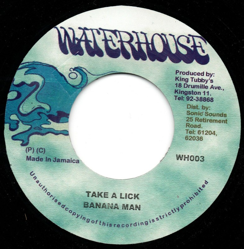 Banana Man : Take A Lik *** Digital Reggae *** Waterhouse