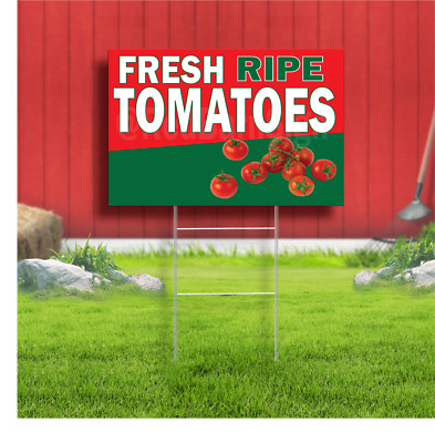 Fresh Ripe Tomatoes Coroplast Sign Plastic Indoor Outdoor Yard Sign