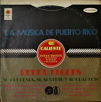 PEDRO FLORES, SU ORQUESTA, SU SEXTETO Y...: La Musica de Puerto Rico-M1973LP