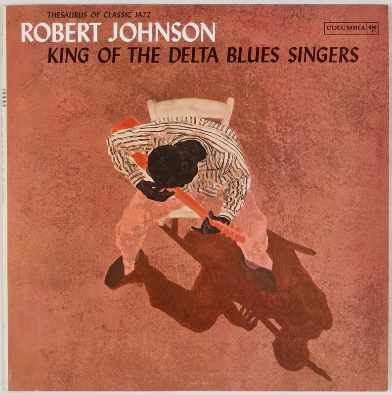 ROBERT JOHNSON: King of the Delta Blues Singers US Columbia CL 1654 Vinyl LP NM