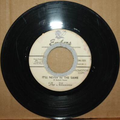ALLUSIONS It'll Never Be The Same YOU THINK TWICE Garage 45 on EMBERS 101 PROMO