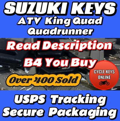 Suzuki ATV Keys Cut to Code Key READ DESCRIPTION B4 YOU BUY 