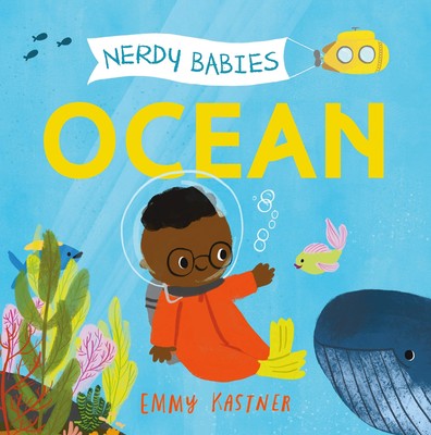 Nerdy Babies: Ocean (Nerdy Babies, 1) by Kastner