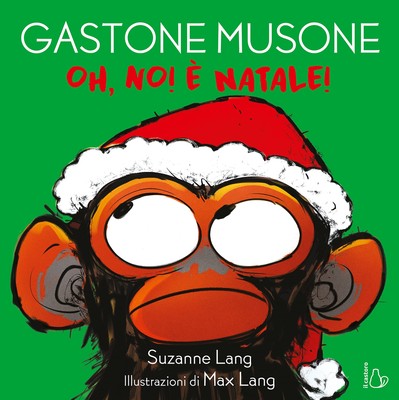 Max Lang Giusy Scarfone Suzann Oh no! È Natale! Gastone  (Hardback) (UK IMPORT)