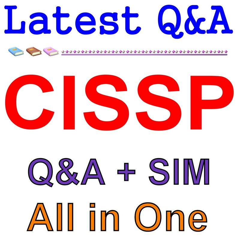 Best Exam Practice Material for CISSP Exam Q&A+SIM