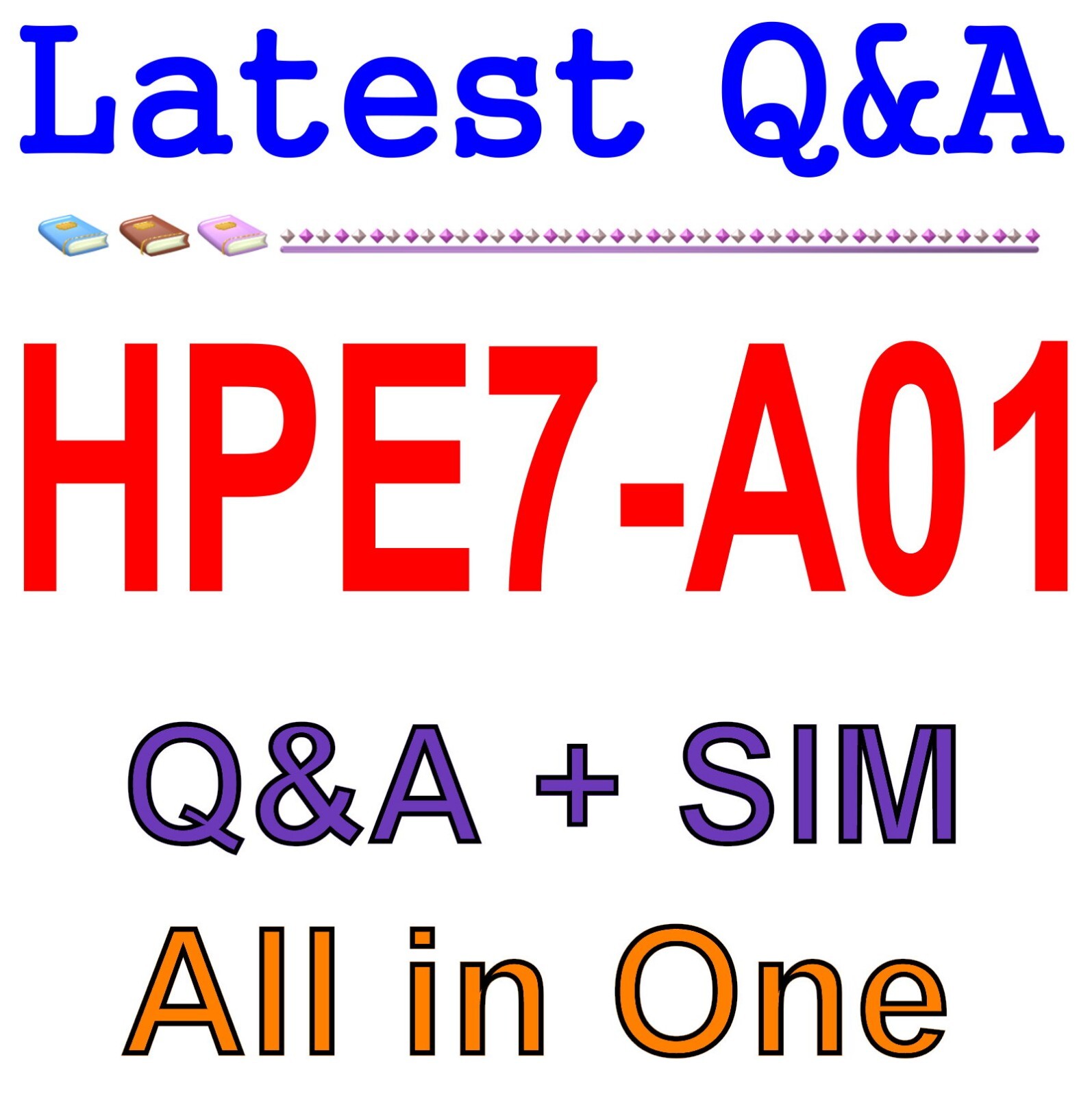 Aruba Certified Campus Access Professional HPE7-A01 Exam Q&A