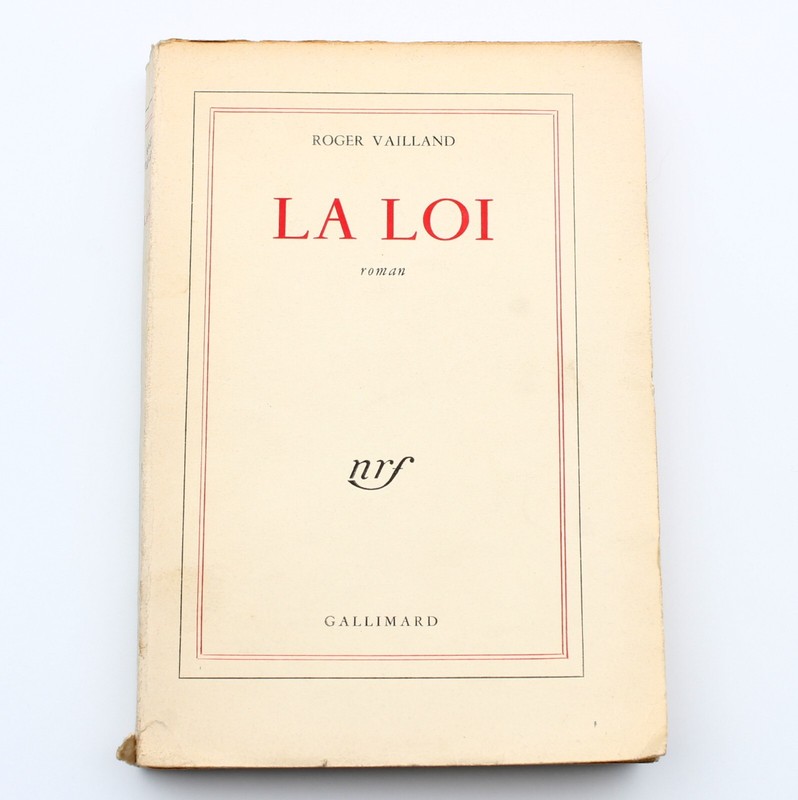 Roger Vailland - La Loi - Nrf Gallimard 1957