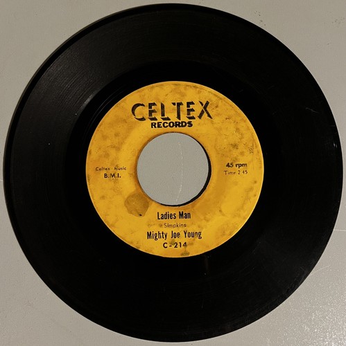MIGHTY JOE YOUNG~LADIES MAN/SWEET KISSES~CELTEX RECORDS