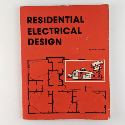 Residential Electrical Design (1987) Traister - Vintage Home Electrician's Guide