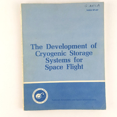 The Development Of Cryogenic Storage Systems For Space Flight (1970) - NASA