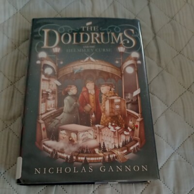 The Doldrums and the Helmsley Curse Hardcover Nicholas Gannon Book Two