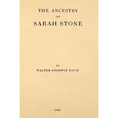 The ancestry of Sarah Stone, wife of James Patten of Arundel (Kennebunkport) Mai