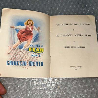 PUBBLICITÀ:ELAH NELLE FIABE UN LAGHETTO DEL CERVINO- IL GHIACCIO MENTA ELAH 1950
