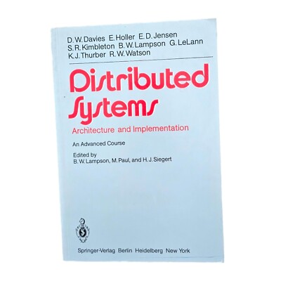 Distributed Systems - Architecture And Implementation: An Advanced Course
