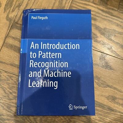 An Introduction to Pattern Recognition and Machine Learning - 9783030959937 Paul