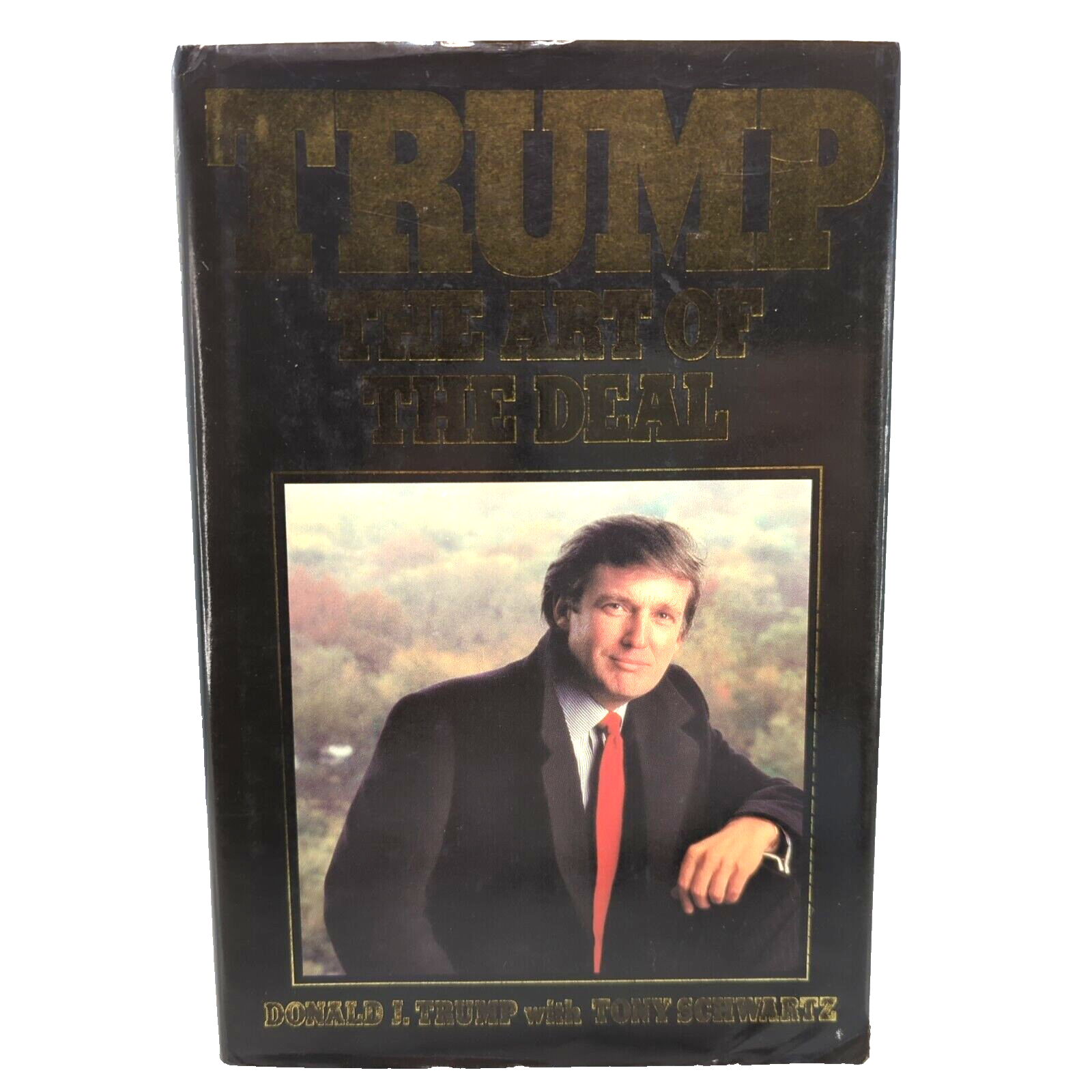 Trump The Art Of The Deal by Donald Trump, Tony Schwartz