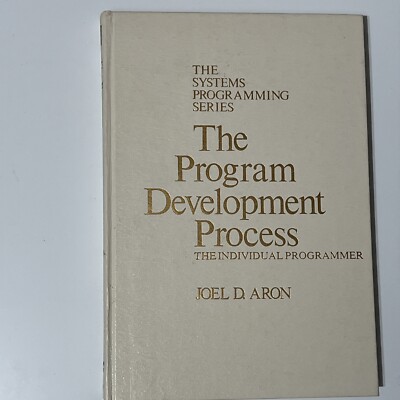 THE PROGRAM DEVELOPMENT PROCESS, PART II: THE PROGRAMMING By Joel D. Aron *Mint*