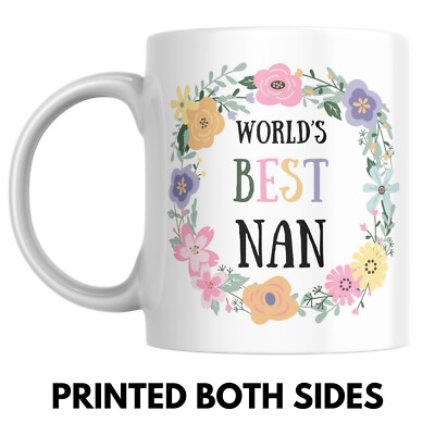 BIRTHDAY GIFT MUG FOR NAN, World's Best Nan, Grandma Nannan Nana, Coffee Tea Cup