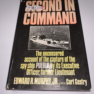 Second in Command The Uncensored Account by Edward Murphy 1st Edition 1971 HC