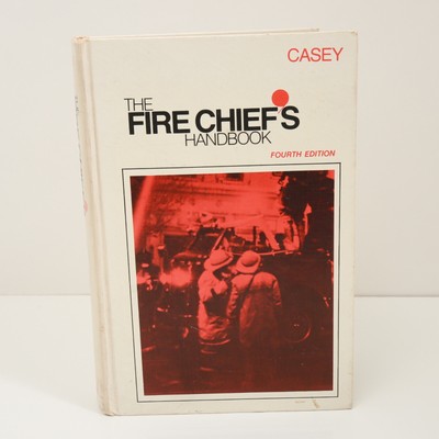1978 The Fire Chief's Handbook 4th Edition James F. Casey Hardcover