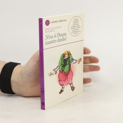 Castalia didáctica - 54: ¡Viva el Duque nuestro dueño!  |  Alonso De Santos