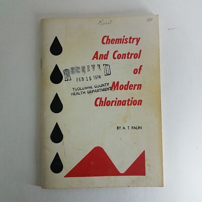 Chemistry And Control Of Modern Chlorination By A T Palin