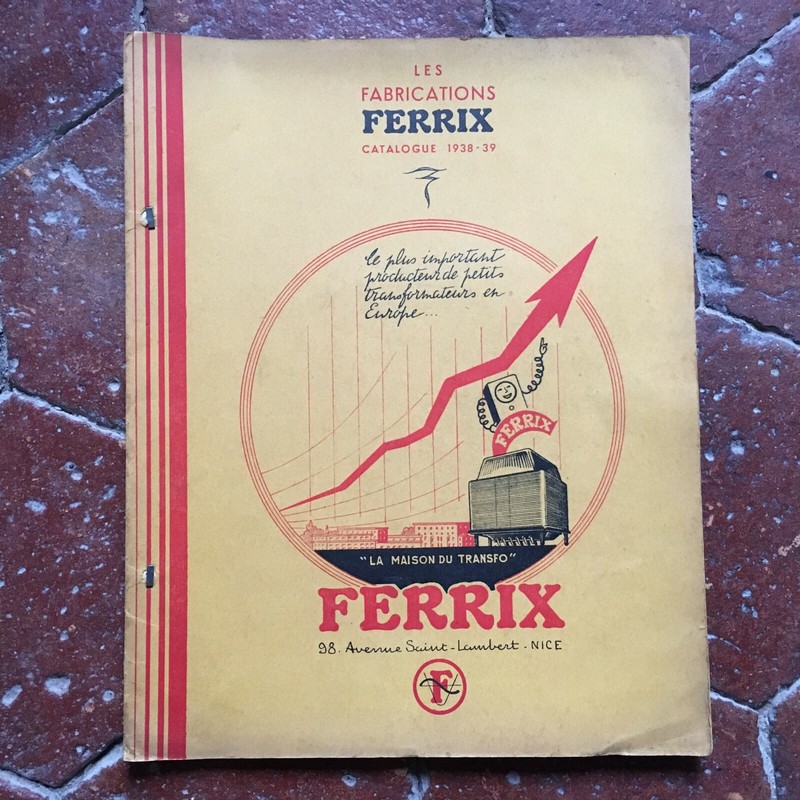 Catalogue Commercial Fabricant Ferrix Ã  Nice La Maison Du Transfo Tarif 1939