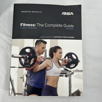 Fitness : the Complete Guide, Official Text for ISSA's Certified Fitness Trainer