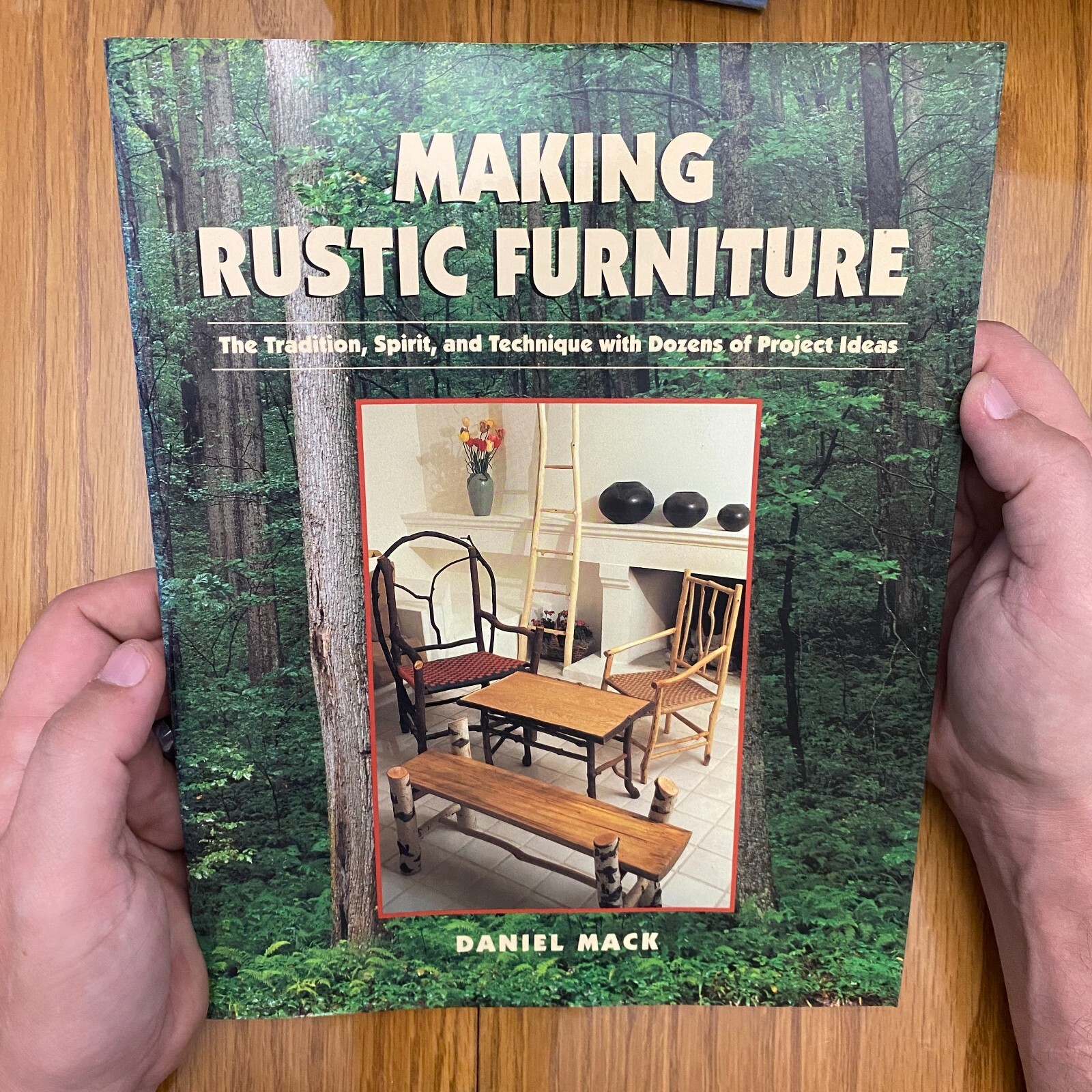 Making Rustic Furniture Daniel Mack