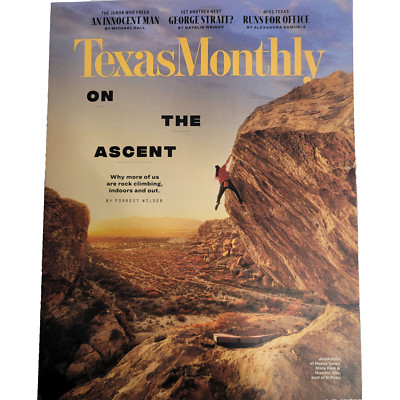 Texas Monthly Magazine 2024 February ~ Rock Climbing ~ George Strait ~ Miss TX