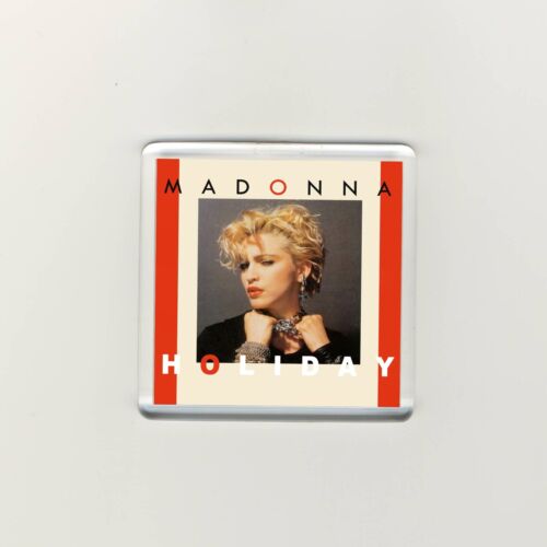Madonna Holiday SINGLE Acrylic Fridge Refrigerator Magnet