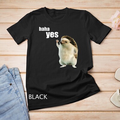 haha yes hedgehog Unisex T-shirt