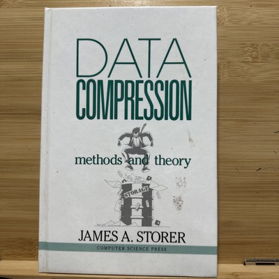 Data Compression  Methods and Theory - Compute Storage - James A. Storer - 1988