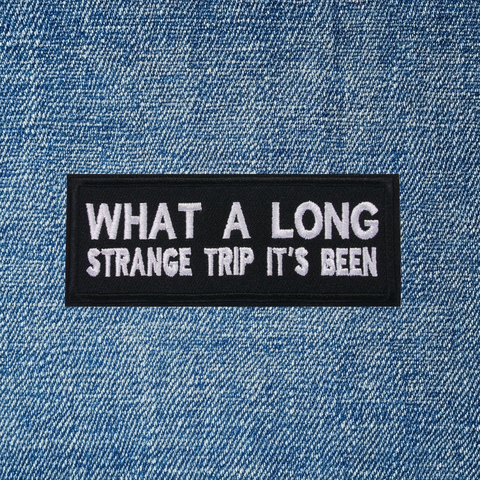 What a Long Strange Trip It’s Been Patch Embroidered Iron On Sew On Biker Vest