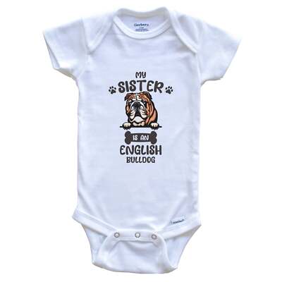 My Sister Is An English Bulldog Cute Dog Breed Baby Bodysuit