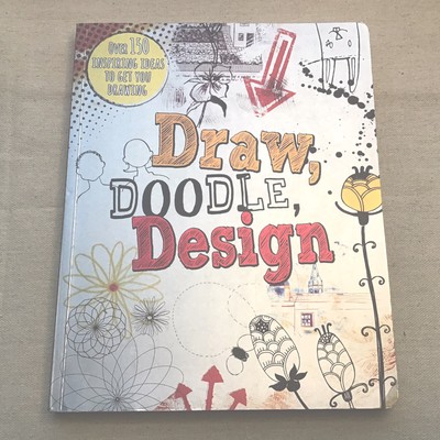 Draw, Doodle, Design; Drawing Books - Parragon Books, 1472352200 paperback