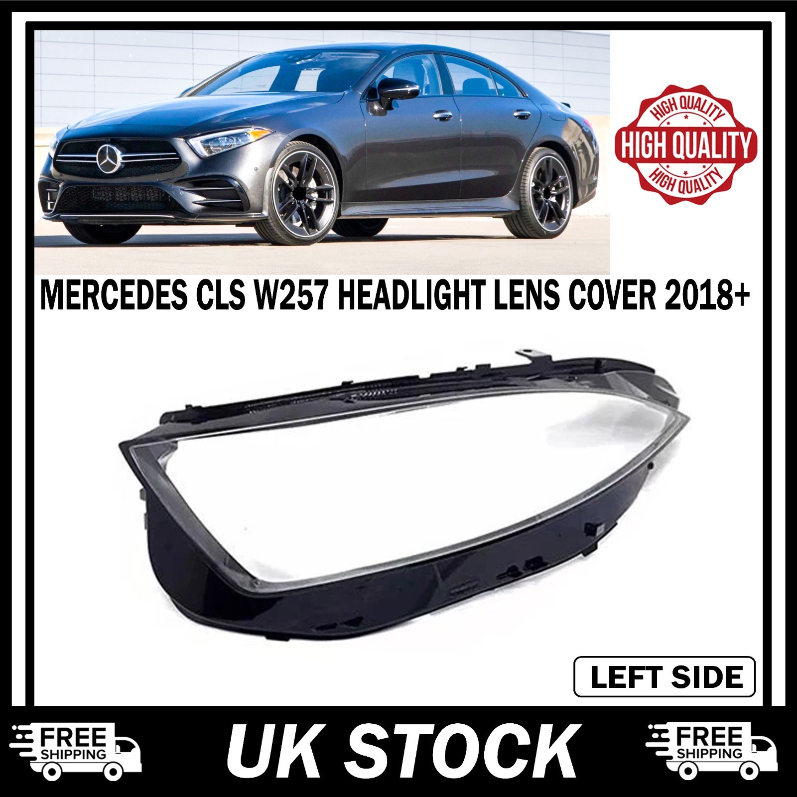 FOR MERCEDES CLS W257 HEADLIGHT LENS COVER LH LEFT PASSENGER SIDE + MANUAL 2018+