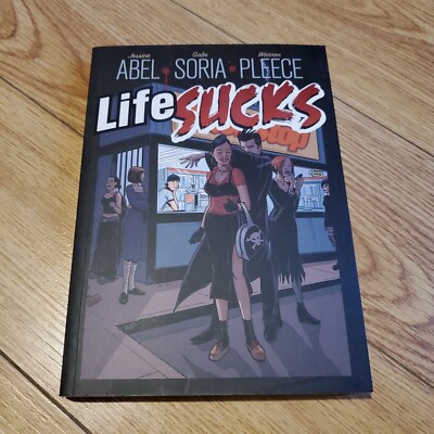 ''LIFE SUCKS''Graphic Novel (FIRST Second) 2008 - Jessica, Soria, Gabriel Abel