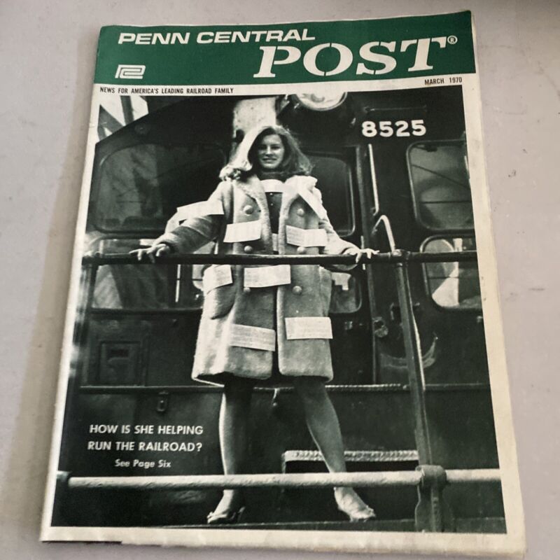 Vintage Penn Central Post Employee Magazine Publication Train Railroad Mar 1970