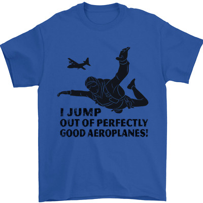I Jump out of Good Aeroplanes Skydiving Mens T-Shirt 100% Cotton