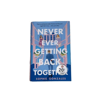 Never Ever Getting Back Together by Sophie Gonzales (2022, Hardcover)
