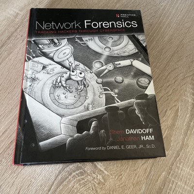 Network Forensics : Tracking Hackers Through Cyberspace by Jonathan Ham and...