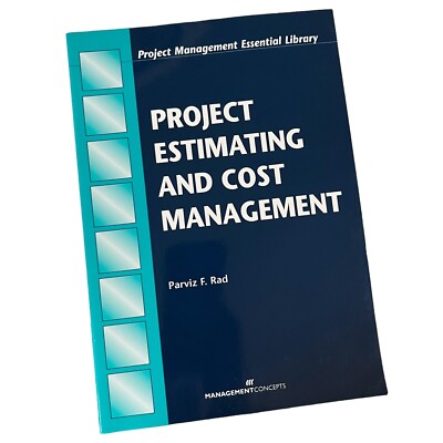 Project Estimating and Cost Management Project Management Essential Library Good