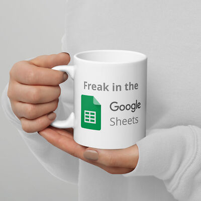 Freak in the Sheets Google Excel Mug - Analyst Accountant Coworker Gift Funny