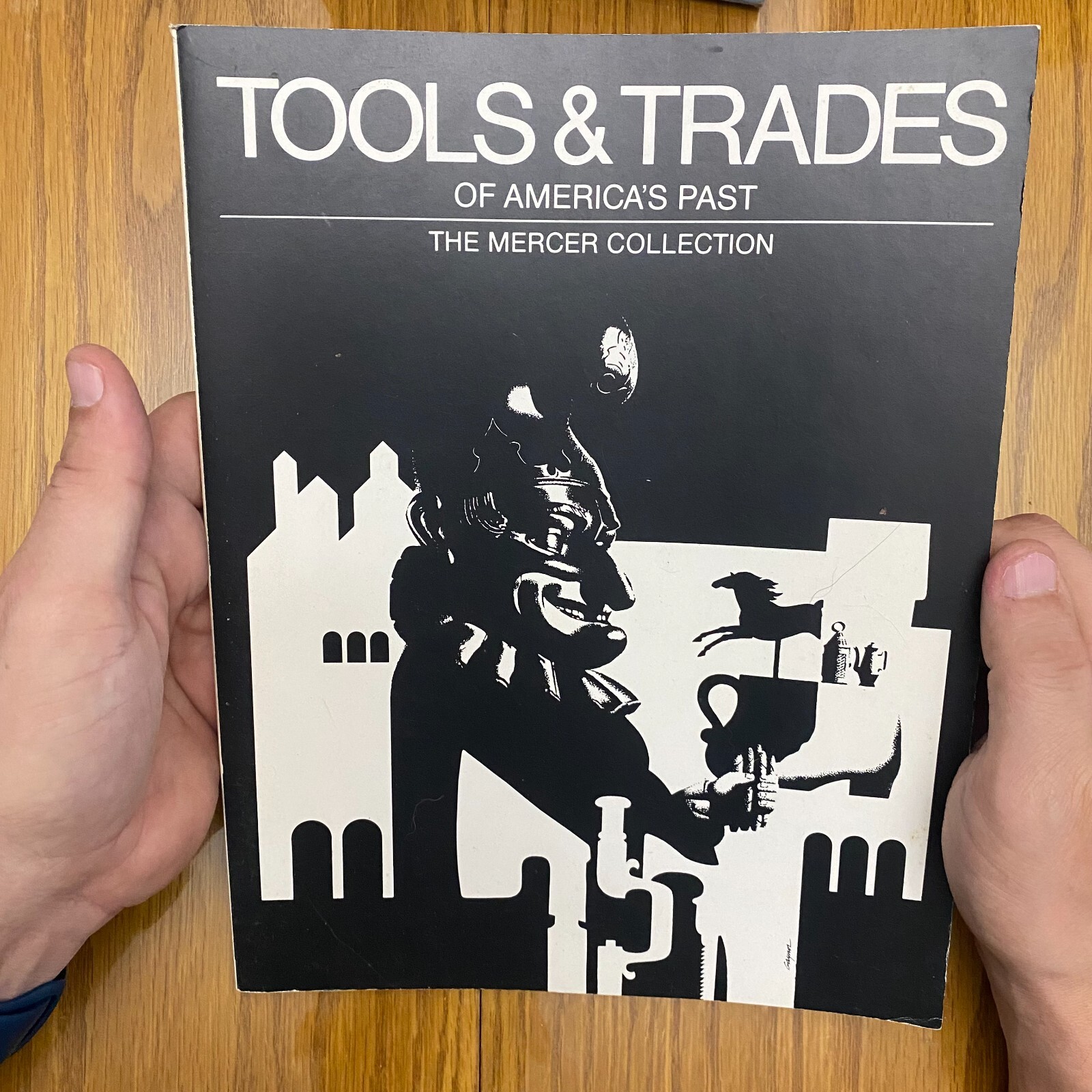 Tools & Trades of America's Past, the Mercer CollectionArbor, Marilyn